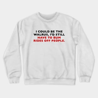 The Walrus Crewneck Sweatshirt